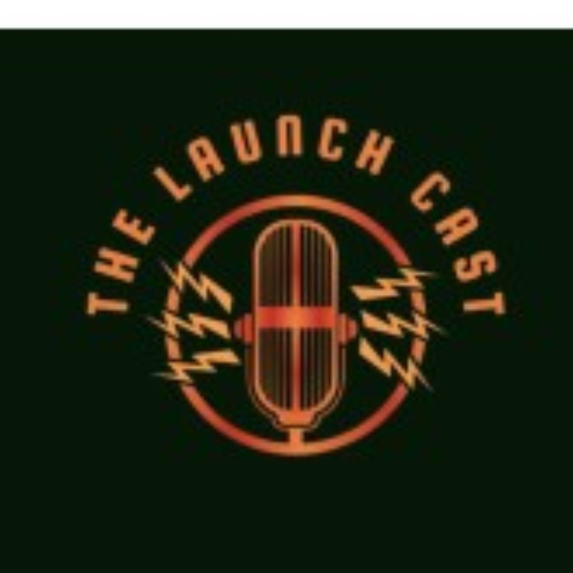 Launch Cast